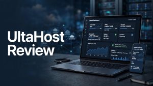 UltaHost Review: Is UltaHost Worth It for Web Hosting?